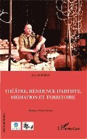 Dicharry Eric - Théâtre, résidence d'artiste, médiation et territoire, Häftad. Tillgänglighet: Lägg i varukorg