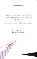 L'option entre la responsabilité contractuelle et la responsabilité délictuelle