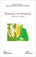 Kraemer Charles - Durkheim avant Durkheim, Häftad. Tillgänglighet: Lägg i varukorg