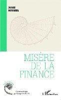 Roussel Josse - Misère de la finance, Häftad