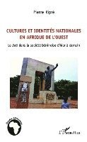 Cultures et identités nationales en Afrique de l'Ouest