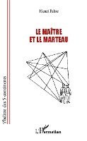 maître et le marteau