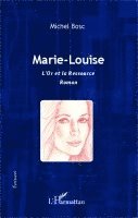 Michel Bosc - Marie-Louise, Häftad