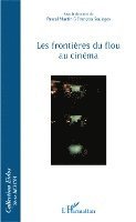 François Soulages - Les frontières du flou au cinéma, Häftad. Tillgänglighet: Lägg i varukorg