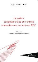 justice congolaise face aux crimes internationaux commis en RDC