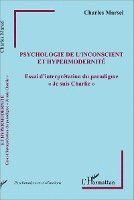 Jean-Luc Giaconia - Psychologie de l'inconscient et hypermodernité, Häftad. Tillgänglighet: Lägg i varukorg