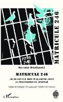 Violette Faro Hanoun - Matricule 246, Häftad