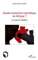 Daniel Franck Idiata - Quelle recherche scientifique en Afrique ?, Häftad. Tillgänglighet: Lägg i varukorg