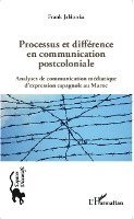 Jablonka Frank - Processus et différence en communication postcoloniale, Häftad