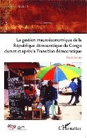 Isabelle Gérard - gestion macroéconomique de la République démocratique du Congo durant et après, Häftad. Tillgänglighet: Lägg i varukorg