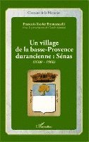 Emmanuelli Francois Xavier - village de la basse-Provence durancienne, Häftad. Tillgänglighet: Lägg i varukorg