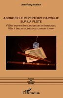 Jean Francois Alizon - Aborder le répertoire baroque sur la flûte, Häftad