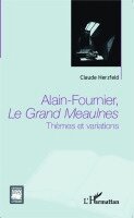 Herzfeld Claude - Alain Fournier, Le Grand Meaulnes, Häftad. Tillgänglighet: Lägg i varukorg