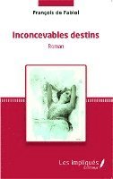 François Naudy - Inconcevables destins, Häftad. Tillgänglighet: Lägg i varukorg