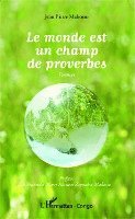 monde est un champ de proverbes