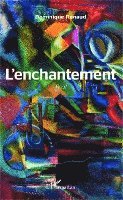 Dominique Renaud - L'enchantement, Häftad