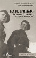 Dereymez Jean William - Paul Brisac Souvenirs du Vercors, Häftad. Tillgänglighet: Lägg i varukorg