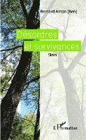 Bernard Anton - Désordres et survivances, Häftad