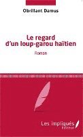 Obrillant Damus - regard d'un loup-garou haïtien, Häftad