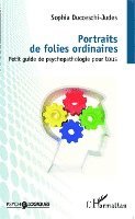 Portraits de folies ordinaires
