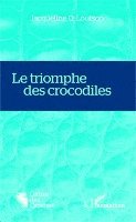 Louison Jacqueline Quentin - triomphe des crocodiles, Häftad