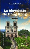 Roland Barraux - bicyclette de Hong-Kong, Häftad