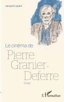 Jacques Layani - cinéma de Pierre Granier-Deferre, Häftad
