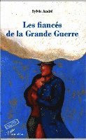 Andre Sylvie - Les fiancés de la Grande Guerre, Häftad. Tillgänglighet: Lägg i varukorg