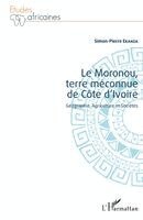 Ekanza Simon Pierre - Moronou, terre méconnue de Côte d'Ivoire, Häftad. Tillgänglighet: Lägg i varukorg
