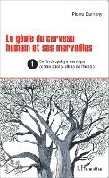 génie du cerveau humain et ses merveilles 1