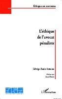 Edwige Rude-Antoine - L'éthique de l'avocat pénaliste, Häftad