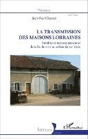 Transmission des maisons lorraines