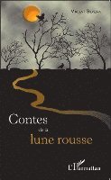 Silveira Vincent - Contes de la lune rousse, Häftad. Tillgänglighet: Lägg i varukorg