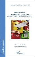 Gilles Rouet - Services publics, entreprises publiques, quelle place pour les citoyens?, Häftad