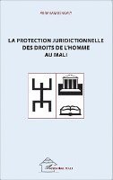 protection juridictionnelle des droits de l'homme au Mali