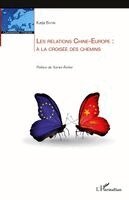 Banik Katja - Les relations Chine-Europe, Häftad