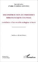 Eddie Tambwe Kitenge - Déconstruction du processus bibliologique colonial, Häftad