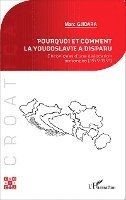Marc Gjidara - Pourquoi et comment la Yougoslavie a disparu ?, Häftad. Tillgänglighet: Lägg i varukorg