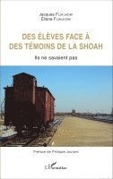 Eliane Fijalkow, Jacques Fijalkow - Des élèves face à des témoins de la Shoah, Häftad. Tillgänglighet: Lägg i varukorg