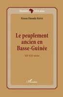Daouda Kone Sixeau - peuplement ancien en Basse-Guinée, Häftad. Tillgänglighet: Lägg i varukorg