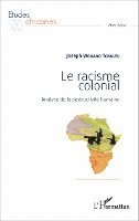 Wouako Tchaleu Joseph - racisme colonial, Häftad