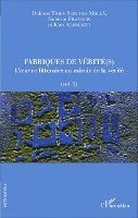 Thion Soriano Molla Dolores - Fabriques de vérité(s), Häftad. Tillgänglighet: Lägg i varukorg