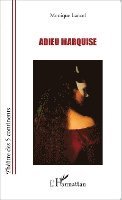 Adieu Marquise
