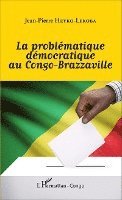 problématique démocratique au Congo-Brazzaville