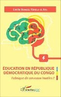 Emile Bongeli Yeikelo Ya Ato - Éducation en République Démocratique du Congo, Häftad. Tillgänglighet: Lägg i varukorg