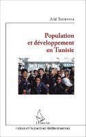 Adel Bousnina - Population et développement en Tunisie, Häftad