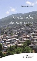 Tentacules de ma terre