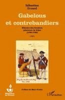 Sébastien Evrard - Gabelous et contrebandiers, Häftad. Tillgänglighet: Lägg i varukorg