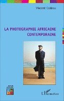 Godeau Vincent - photographie africaine contemporaine, Häftad. Tillgänglighet: Lägg i varukorg