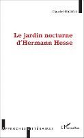 Herzfeld Claude - Jardin Nocturne d'Hermann Hesse, Häftad